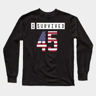 I survived 45 Long Sleeve T-Shirt